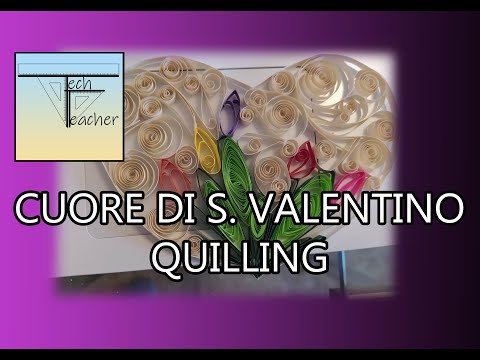 Video: Come Realizzare Un Cuore Per San Valentino Con La Tecnica Del Quilling