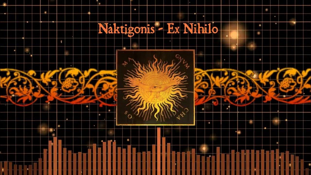 Naktigonis Ex Nihilo (Recreation) YouTube