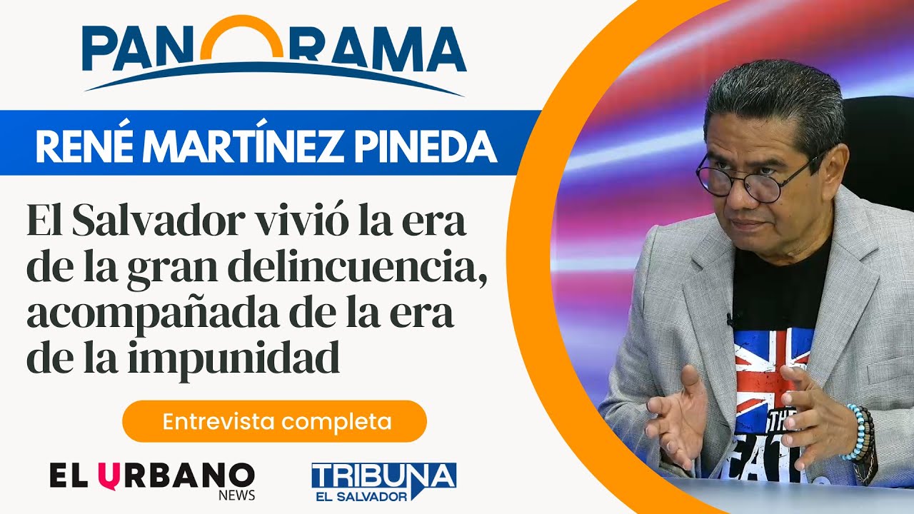 René Martínez Pineda - Sociólogo | Panorama - Noticias El Salvador