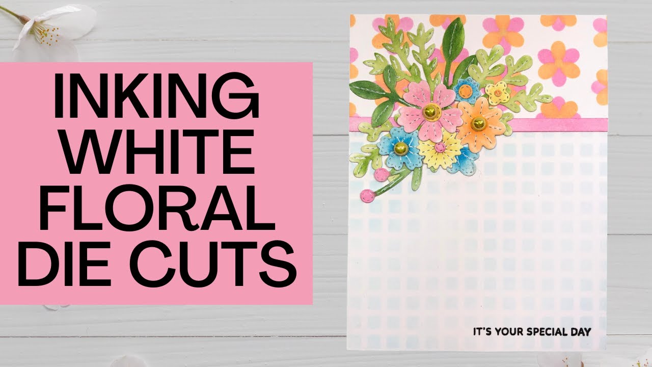 Inking White Floral Die Cuts and Stencils | Spring Foliage Card | Pretty Pink Posh