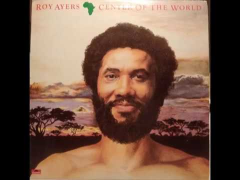Roy Ayers - Africa, Center Of The World - YouTube