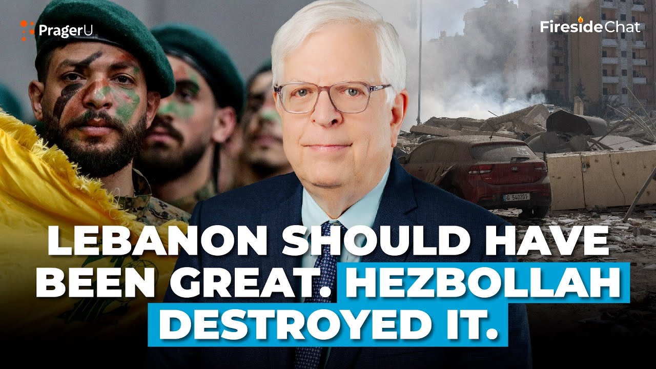 Lebanon Should Have Been Great. Hezbollah Destroyed It | Fireside Chat | PragerU