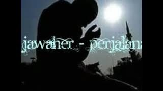 Al Jawaher - Perjalanan