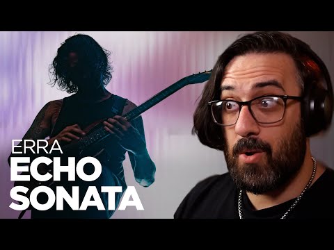 ERRA Knows What I Like! | Echo Sonata | Reaction / Review