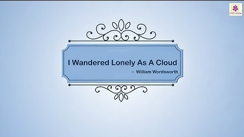 I Wandered Lonely as a Cloud | Let