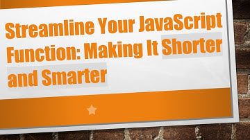 Streamline Your JavaScript Function: Making It Shorter and Smarter