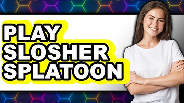 How to Play Slosher in Splatoon 3 - Easy Guide 2025