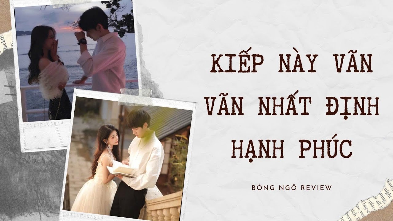 [TRUYỆN AUDIO FULL] KIẾP NÀY VÃN VÃN NHẤT ĐỊNH HẠNH PHÚC | BỎNG NGÔ REVIEW