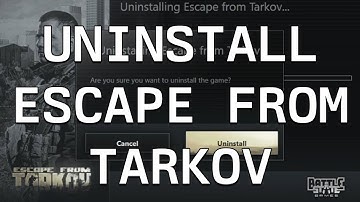 Uninstall Escape from Tarkov (Any Edition)