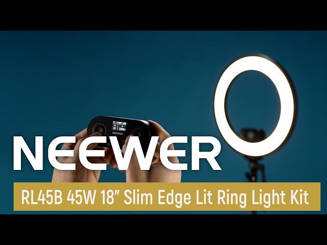 Introducing the NEEWER RL45B 45W 18 Slim Edge Lit Ring Light Kit