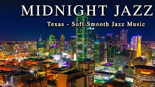 Relaxing Midnight Jazz ☕ Soft Smooth Jazz Music ☕ Relaxing Piano Jazz ☕ Stunning Texas Night View screenshot 4