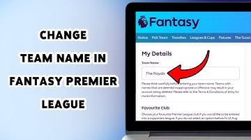 Hoe je de teamnaam in de Fantasy Premier League verandert | Hernoem je FPL-team 2025