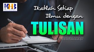 Ikatlah Setiap Ilmu Dengan Tulisan! - Khalid Basalamah