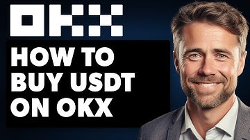 How to Buy Usdt on Okx (Full 2024 Guide)