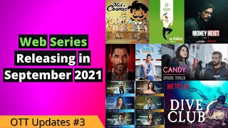 September Web Series Releases 2021 | Upcomming Web Series September 2021 | OTT Updates #3