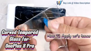 OnePlus 8 Pro Curved Tempered Glass - Full Installation Steps ( Works w/ OnePlus Case Also ) screenshot 5