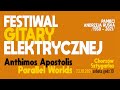 FESTIWAL GITARY ELEKTRYCZNEJ Apostolis Anthimos – Parallel Worlds 23.10.2010 Sztygarka Chorzów