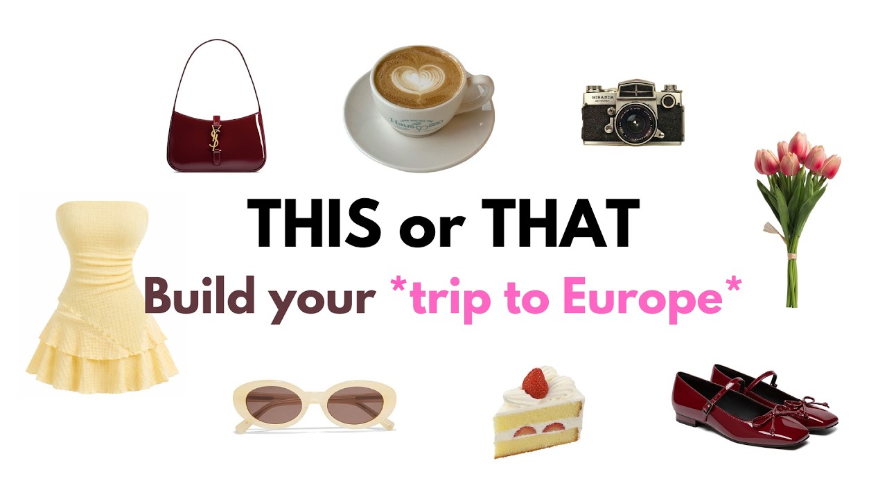 THIS or THAT: Build Your DREAM EUROPE TRIP ✈️🥐💃🍷🇪🇺