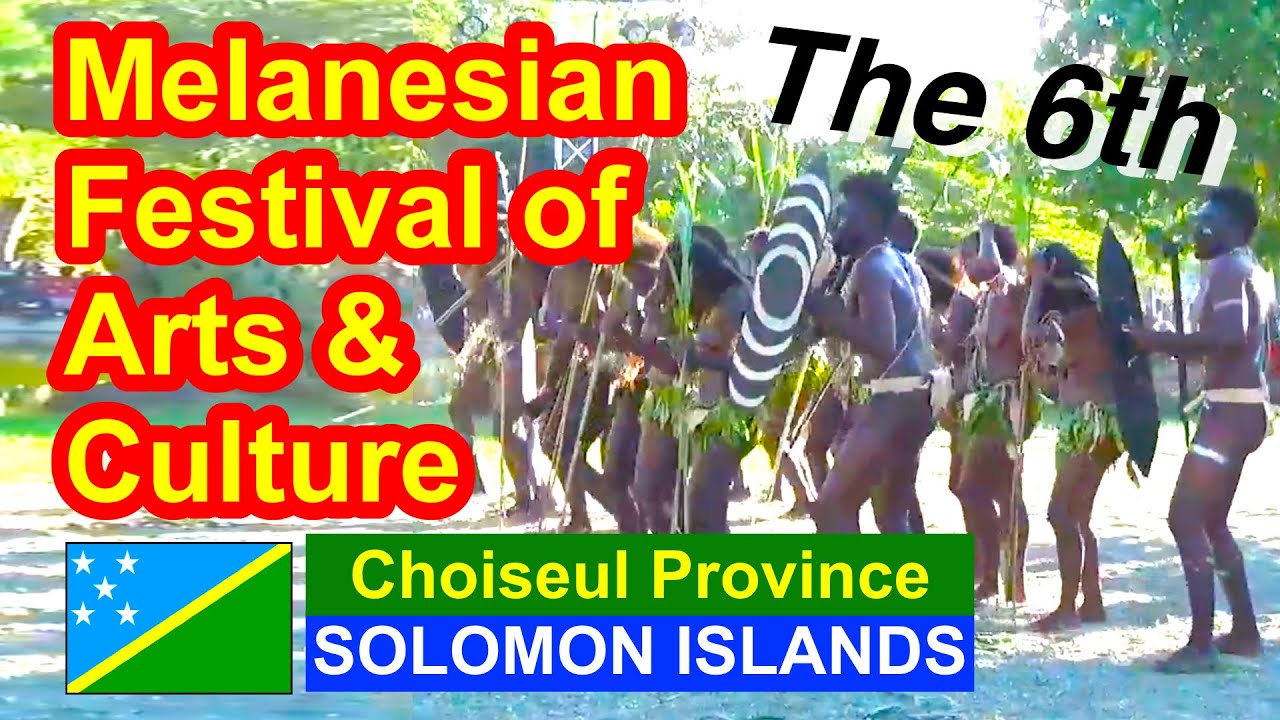 Choiseul Province, Solomon Islands, 6th Melanesian Festival of Arts and