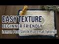 Quick &amp; Easy Crochet Placemat Tutorial: Lemon Peel Stitch for Beginners