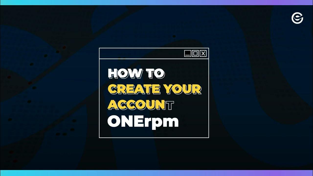 How to Create Your Account with ONErpm || Tutorial - YouTube