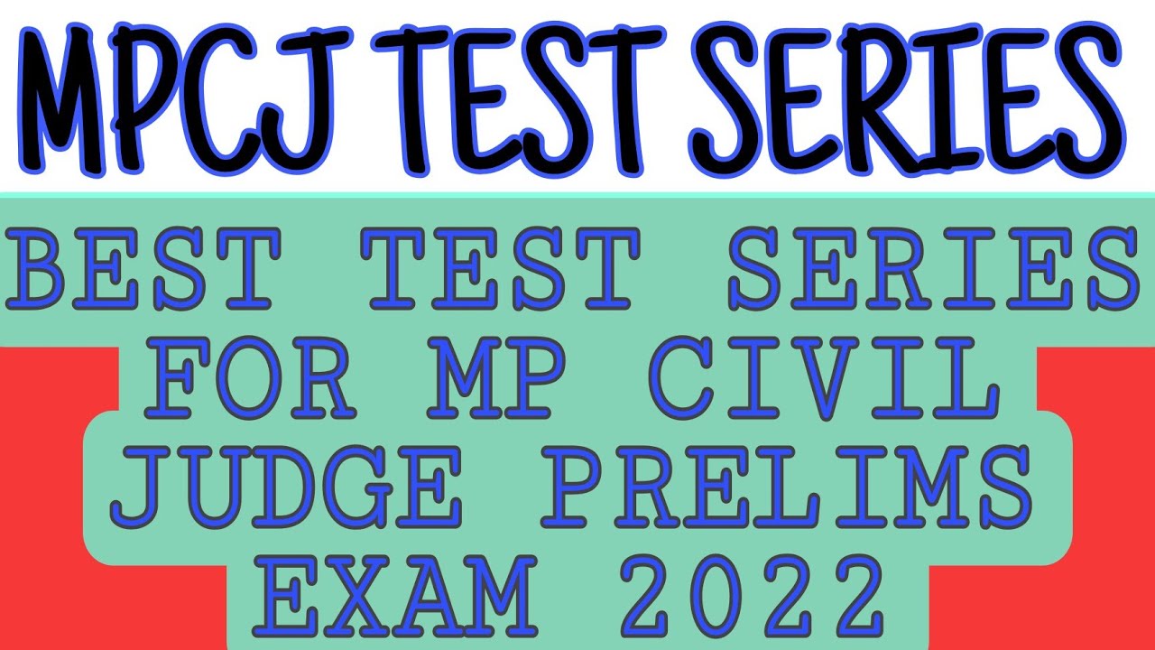 MP CIVIL JUDGE TEST SERIES | BEST TEST SERIES FOR MPCJ PRELIMS