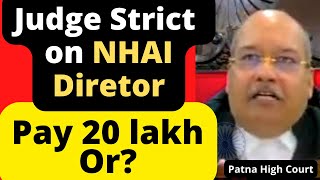 Judge Stirct on NHAI Direcotr, Pay 20 lakh ! #law #legal #Advocate #LawChakra #PatnaHighCourt