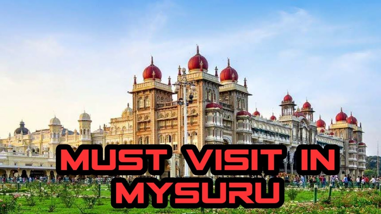 Mysore places to visit | Mysore tourist places | Mysore Tour Guide