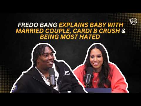 Fredo Bang Explains Baby with Married Couple, Cardi B Crush &amp; Being Most Hated
