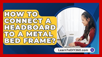 How To Connect A Headboard To A Metal Bed Frame? - LearnToDIY360.com