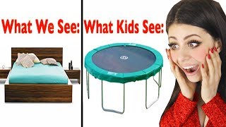 What We See VS. What Kids See!