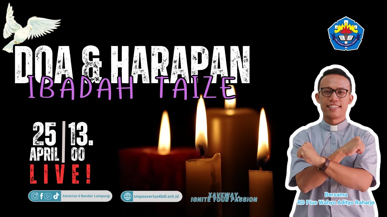DOA DAN HARAPAN KAMI - IBADAH TAIZE - SMP XAVERIUS 4 BANDAR LAMPUNG ...
