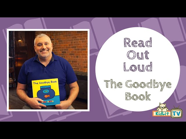 Read Out Loud  | THE GOODBYE BOOK