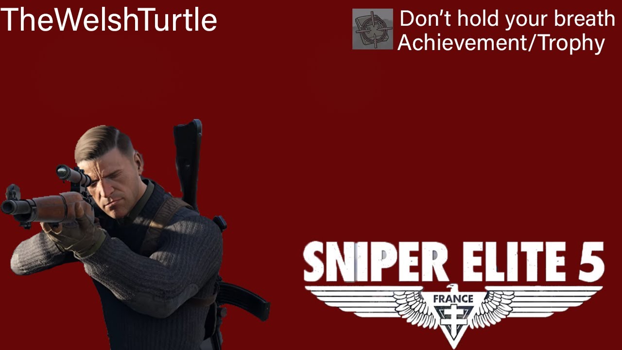 SNIPER ELITE 5 DON'T HOLD YOUR BREATH ACHIEVEMENT/TROPHY