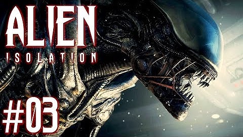 Alien Isolation™ | Part 3 - *FIRST ALIEN ENCOUNTER*.