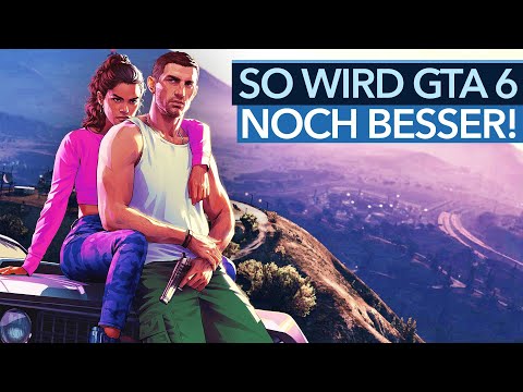 : GTA muss sich ändern - So wird GTA 6 noch besser - GameStar