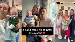 IRELAND GAME | NIGHT AWAY | ELLES EVENT! | VLOG | SOPHIE LAWLOR
