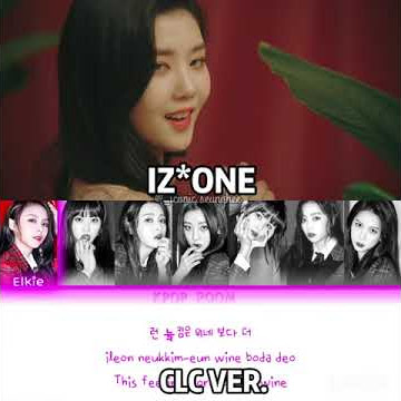 Iz*one vs CLC 'La La vie rose'