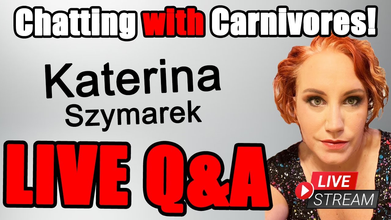 Carnivore Diet: Katerina's Journey to Health & LIVE QA - YouTube