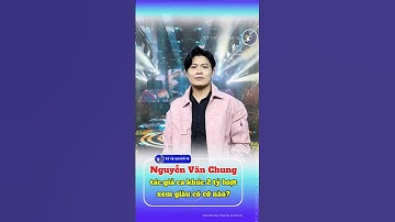 Nguyễn Văn Chung, tác giả ca khúc 2 tỷ lượt xem giàu có cỡ nào?