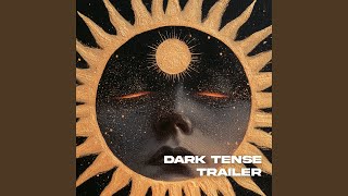 Download lagu Dark Tense Trailer