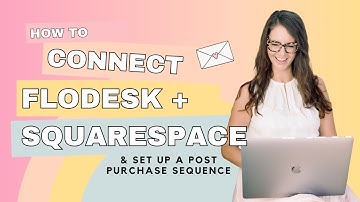 Connect Your Squarespace store with Flodesk | Squarespace Integration with Flodesk