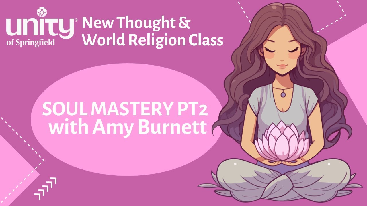 10/01/2023 "Soul Mastery Part 2" with Amy Burnett