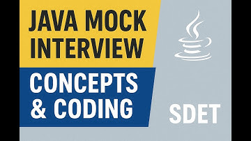 Java Mock Interview for SDET | Core Java Concepts + Coding Questions Explained