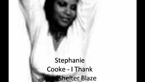Stephanie Cooke - I Thank You (Shelter Blaze Vocal)