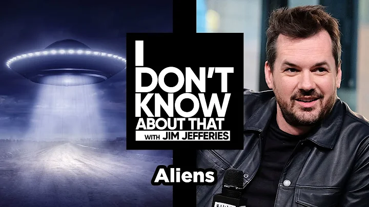 Aliens | I Dont Know About That with Jim Jefferies...