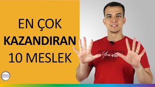 En Çok Para Kazandıran Meslekler