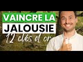 Comment ne plus tre jaloux vaincre sa jalousie combattre la jalousie couple  12 cls en or