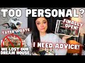 Is This TOO PERSONAL?! I NEED ADVICE! | We Need To Talk GRWM