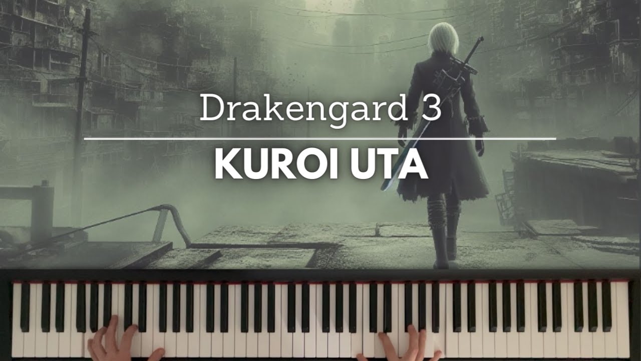 Kuroi Uta (Drakengard 3) - piano arrangement